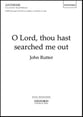 O Lord Thou Hast Searched Me Out SATB choral sheet music cover